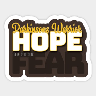 HOPE BEFORE FEAR Parkinsons Warrior Sticker